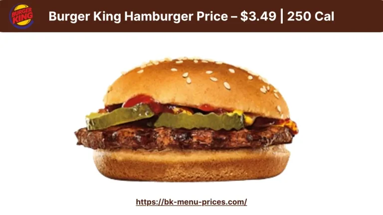 Burger King Hamburger Price and Calories