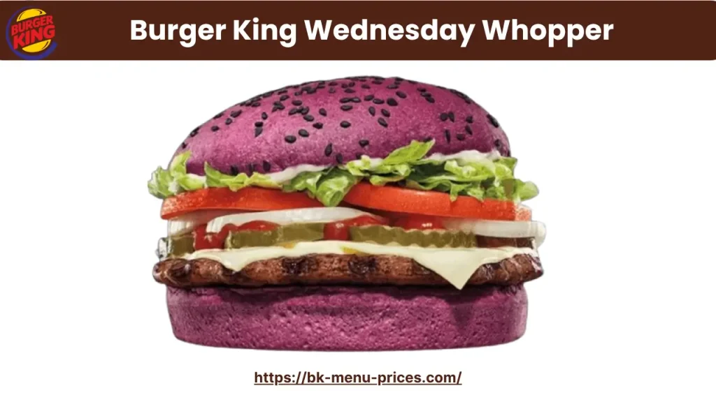 Burger King Wednesday Whopper 